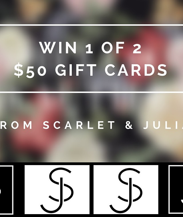 Scarlet & Julia Contest to win $50 gift card