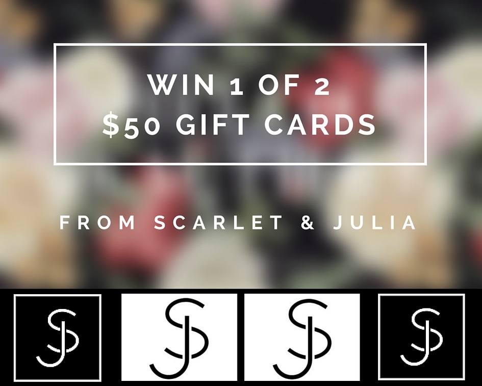 Scarlet & Julia Contest to win $50 gift card